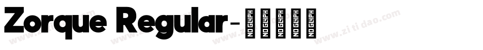 Zorque Regular字体转换